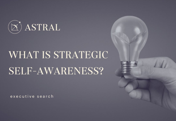 What Is Strategic Self-Awareness?